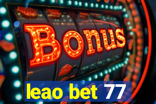 leao bet 77